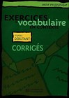 Exercices de vocabulaire en Contexte niveau debutant Corriges