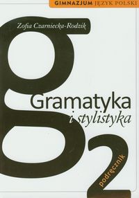 Gramatyka i stylistyka 2 Podręcznik