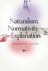 Naturalism Normativity and Explanation