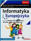 Informatyka Europejczyka 6 Zeszyt ćwiczeń Edycja Windows XP Linux Ubuntu MS Office 2003 OpenOffice.org