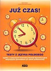 Już czas Testy z języka polskiego po 6 klasie