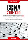 CCNA 200-120 Zostań administratorem sieci komputerowych Cisco
