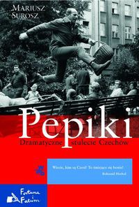 Pepiki Dramatyczne stulecie Czechów