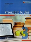 Przeszłość to dziś 3 Język polski Podręcznik