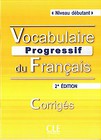 Vocabulaire progressif du français Niveau débutant Klucz 2. edycja