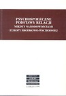 Psychospołeczne podstawy relacji między narodowościami Europy Środkowo - Wschodniej