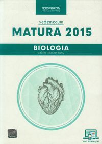 Biologia Matura 2015 Vademecum ze zdrapką Zakres rozszerzony