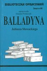 Biblioteczka Opracowań  Balladyna Juliusza Słowackiego