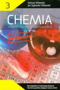Chemia Matura 2015 Zbiór zadań wraz z odpowiedziami Tom 3