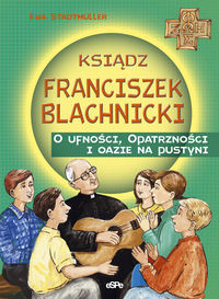Ksiądz Franciszek Blachnicki