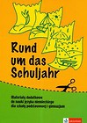 Rund um das Schuljahr Materiały dodatkowe do nauki języka niemieckiego dla szkoły podstawowej i gimnazjum