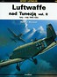 Luftwaffe nad Tunezją vol.II