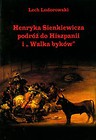 Henryka Sienkiewicza podróż do Hiszpanii i Walka Byków