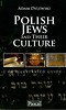 Polish Jews and their culture