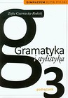 Gramatyka i stylistyka 3 Język polski Podręcznik