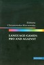 Language games Pro and against