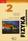 Fizyka i astronomia Część 2 Atomy i kwanty Od kwarków do galaktyk Podręcznik Zakres podstawowy i rozszerzony