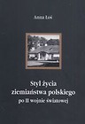 Styl życia ziemiaństwa polskiego po II wojnie światowej