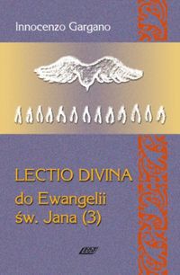 Lecio Divina 8 Do Ewangelii Św Jana 3