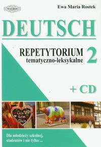 Deutsch 2 Repetytorium tematyczno-leksykalne z płytą CD