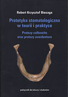 Protetyka stomatologiczna w teorii i praktyce