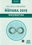 Matematyka Nowa  Matura 2015 Testy i arkusze z odpowiedziami Zakres podstawowy