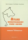 Atlas dermatologiczny psów i kotów Tom 5