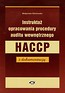 Instruktaż opracowania procedury auditu wewnętrznego HACCP z dokumentacją