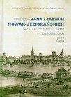 Kolekcja Jana i Jadwigi Nowak-Jeziorańskich w ZAKŁADZIE NARODOWYM im. OSSOLIŃSKICH. CZĘŚĆ II Grafika