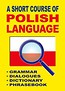 A Short Course of Polish Language