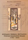 Afrykanie, Burowie, Brytyjczycy. Studium wzajemnych relacji 1795-1854