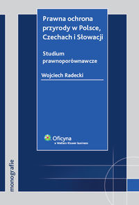 Prawna ochrona przyrody w Polsce Czechach i Słowacji