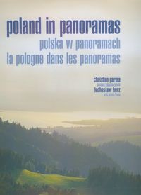Poland in panoramas Polska w panoramach La Pologne dans les panoramas