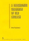 A Diachronic Grammar of Old English