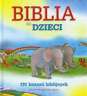 Biblia dla dzieci 101 historii biblijnych