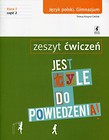 Jest tyle do powiedzenia 2 Język polski Zeszyt ćwiczeń Część 2