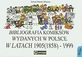 Bibliografia komiksów wydawanych w Polsce w latach 1905 (1858) - 1999