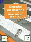 Espanol en marcha Nivel basico A1 + A2 Podręcznik