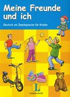 Meine Freunde und Ich Lehrerhandreichungen z płytą CD Deutsch als Zweitsprache fur Kinder