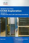 Akademia sieci Cisco CCNA Exploration semestr 3 Przełączanie sieci LAN i sieci bezprzewodowe z płytą CD