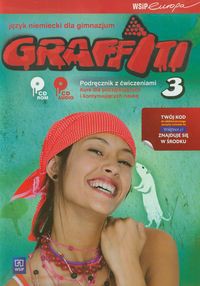 Graffiti 3 Język niemiecki Podręcznik z ćwiczeniami + 2 CD Kurs dla początkujących i kontynuujących naukę