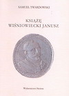 Książe Wiśniowiecki Janusz