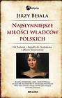Najsłynniejsze miłości władców polskich