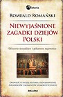 Niewyjaśnione zagadki dziejów Polski