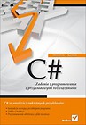 C# Zadania z programowania z przykładowymi rozwiązaniami