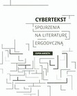 Cybertekst Spojrzenia na literaturę ergodyczną