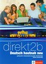 Direkt 2B Deutsch hautnah neu Podręcznik z ćwiczeniami do języka niemieckiego z płytą CD Zakres rozszerzony