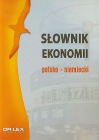 Słownik ekonomii polsko-niemiecki / Słownik ekonomii niemiecko-polski