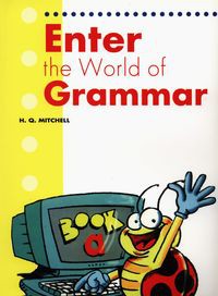 Enter the World of Grammar A Student's Book