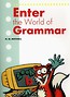 Enter the World of Grammar B Student's Book